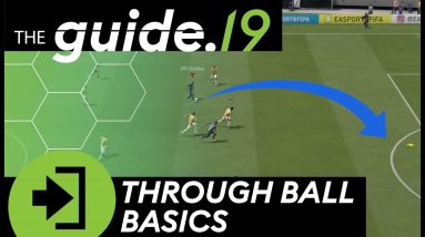FIFA 19 Tutorial | The BASICS of THROUGH BALLS! | How to play low, threaded & lobbed through balls!