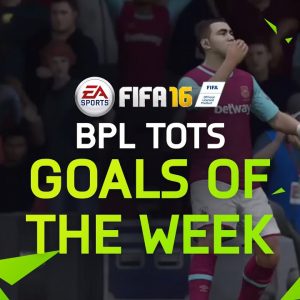 FIFA 16 - Best Goals of the Week - BPL TOTS