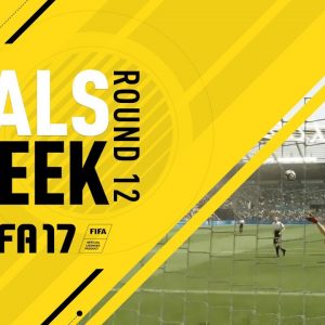 FIFA 17 - Goals of the Week - Round 12