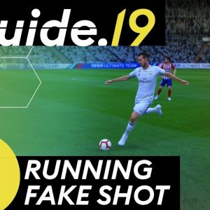 Running Fake Shot - A SKILL MOVE that is used by PROS | Easy to Learn | FIFA 19 Tutorial [THE GUIDE]