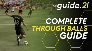 The Complete THROUGH BALLS GUIDE for FIFA 21! Learn How To Create Chances With Dangerous Passes!