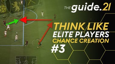 CREATE CHANCES LIKE AN ELITE PLAYER - In-depth Analysis | FIFA 21 Attacking Tutorial | THE GUIDE